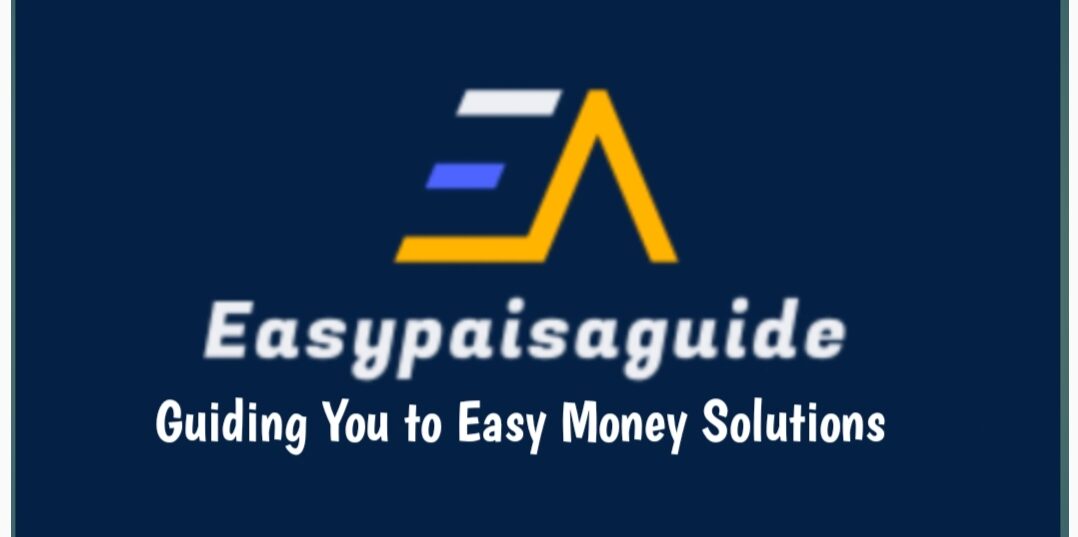 Easy Paisa Guide